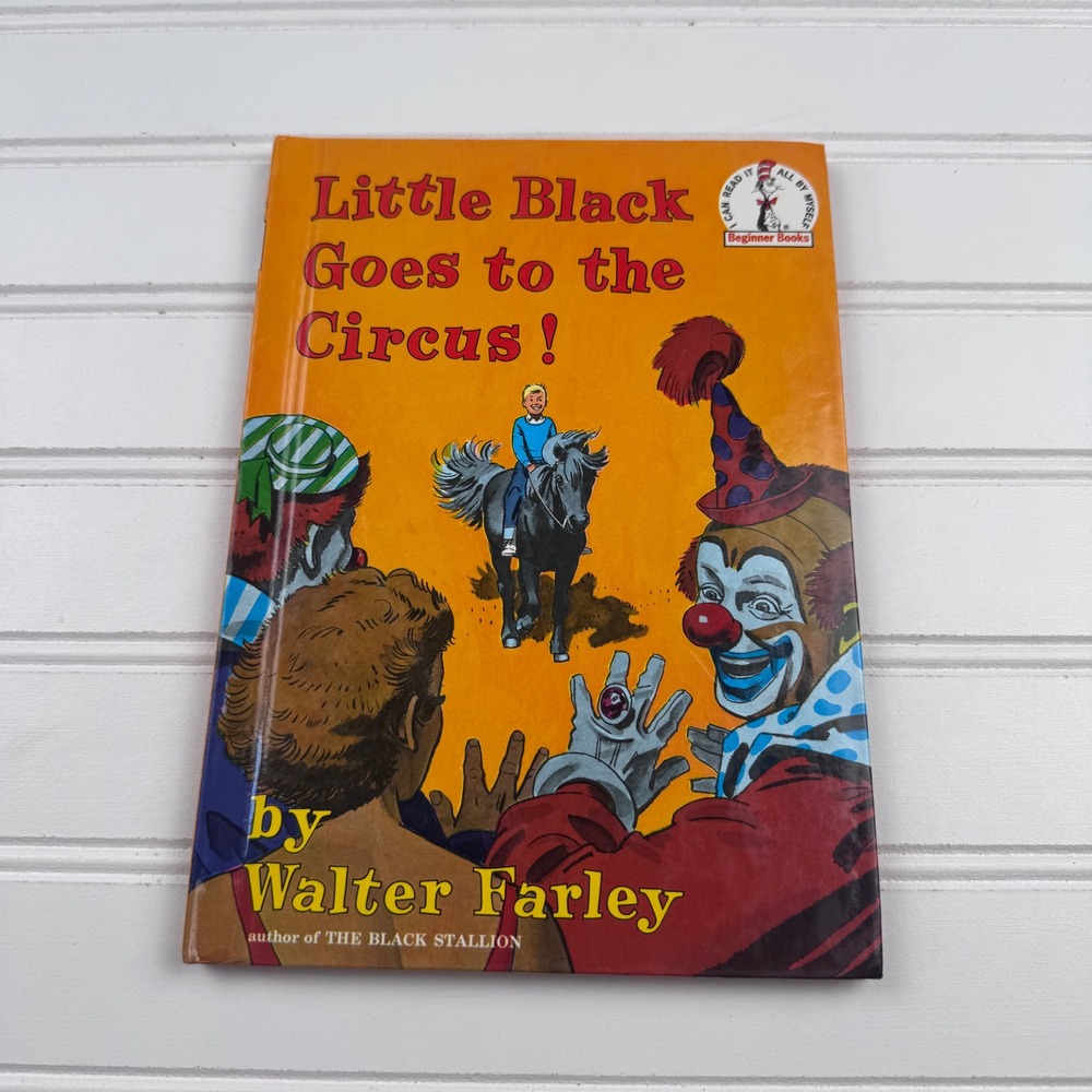 Little Black Goes to the Circus Walter Farley Dr. Seuss Beginner Books Hardback